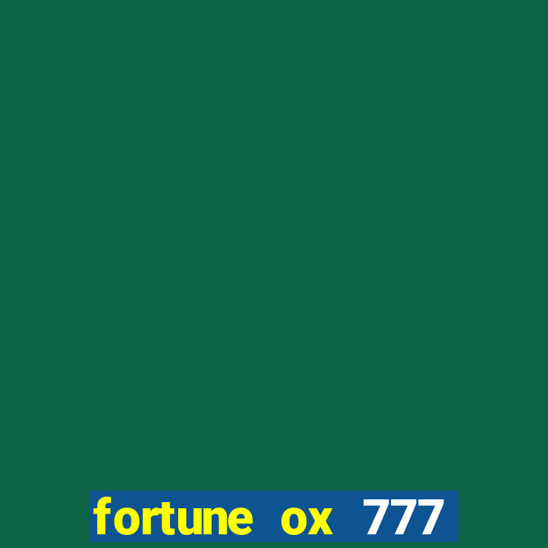 fortune ox 777 fortuna 77